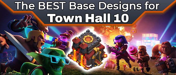 clash of clans best th10 base designs new